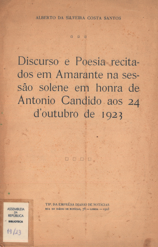 Discurso e poesia recitados em Amarante na sessão solene em honra de Antonio Candido aos 24 d'outubro de 1923 