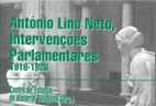 António Lino Neto: intervenções parlamentares 1918-1926