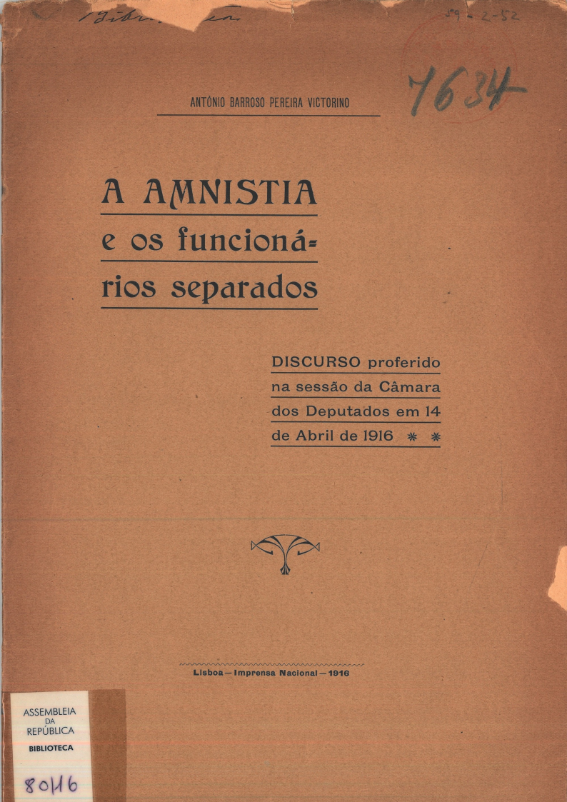 A amnistia e os funcionários separados : discurso proferido na sessão da Câmara dos Deputados em 14 de abril de 1916