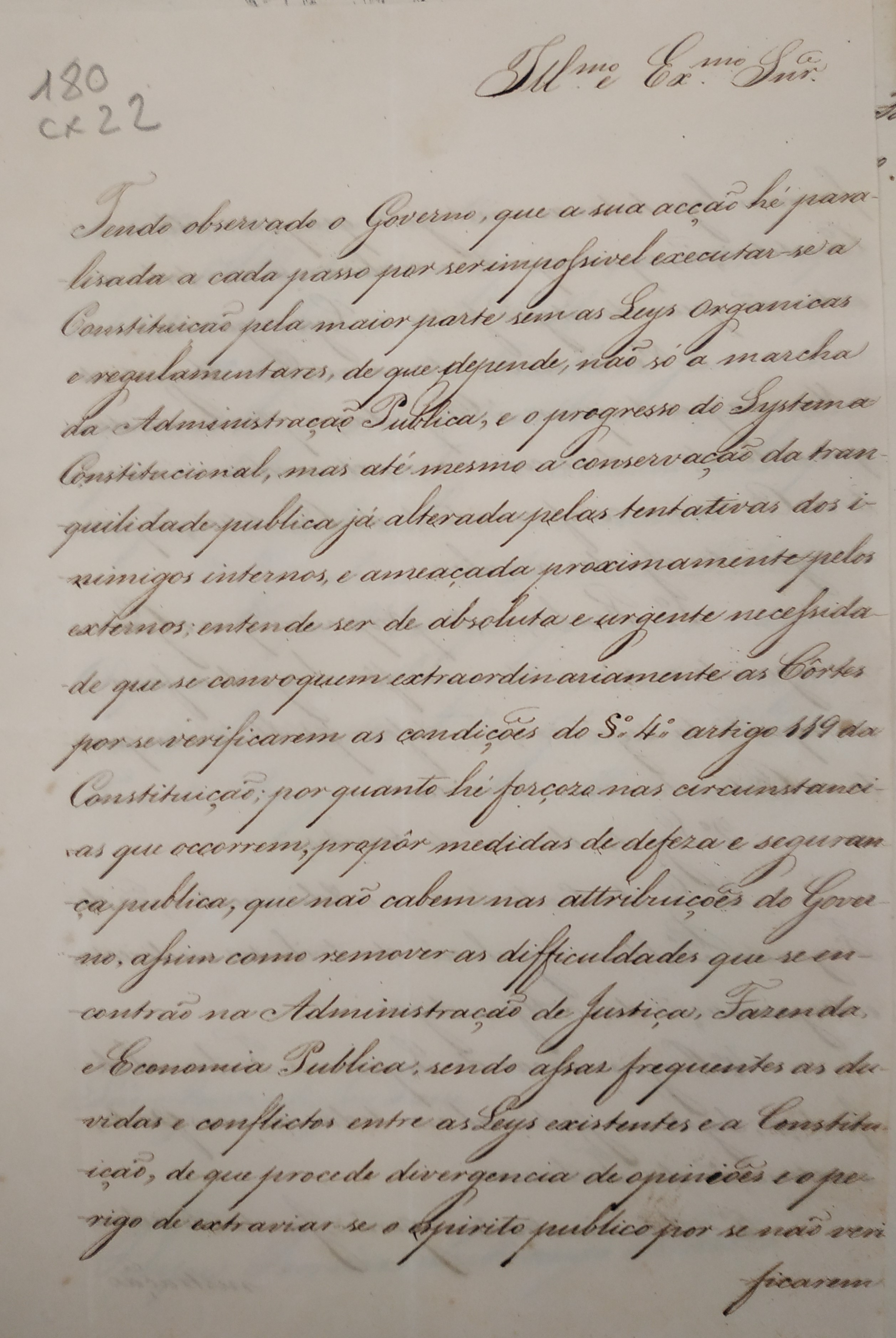 Ofício, de 18 de abril de 1823, do Secretário de Estado dos Negócios do Reino, Filipe Ferreira de Araújo e Castro, dirigido à Deputação Permanente das Cortes, pedindo a convocação de Cortes Extraordinárias, em conformidade com a Constituição, para se tratar dos assuntos seguintes: