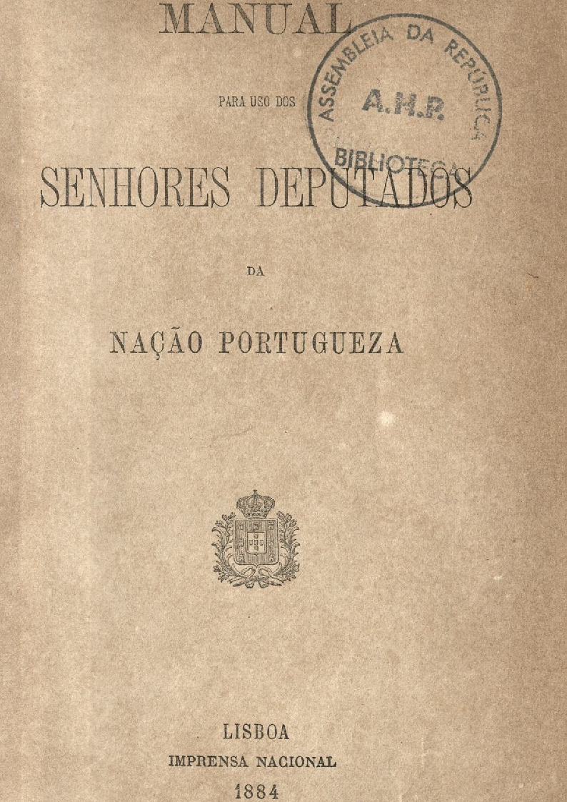Manual para uso dos Senhores Deputados da Nação Portuguesa