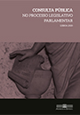 Capa do livro Consulta pública no processo legislativo parlamentar