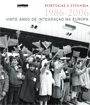 Capa da brochura Portugal e Espanha: vinte anos de integração na Europa