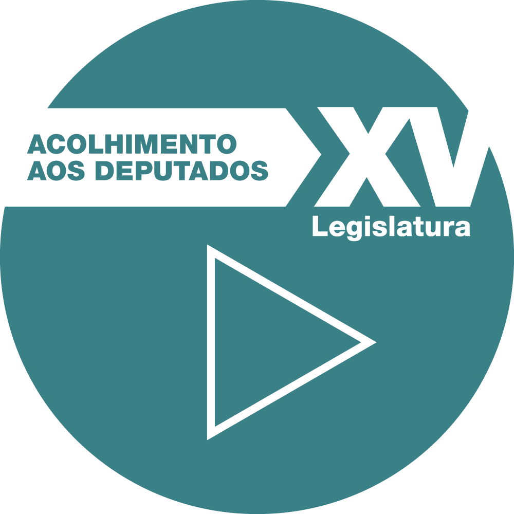 Acolhimento aos Deputados XV Legislatura