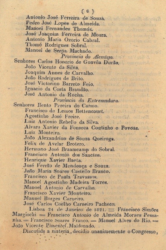 Actas das Sessões das Cortes Geraes, Extraordinárias, e Constituintes da Nação Portugueza, congregadas no anno de 1821. Tomo I. Lisboa: Imprensa Nacional, 1821, pp. 5-6.