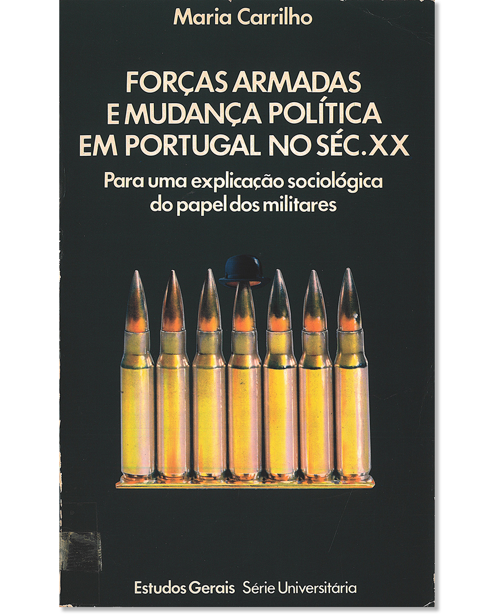 Forças armadas e mudança política em Portugal no séc. XX : para uma explicação sociológica do papel dos militares