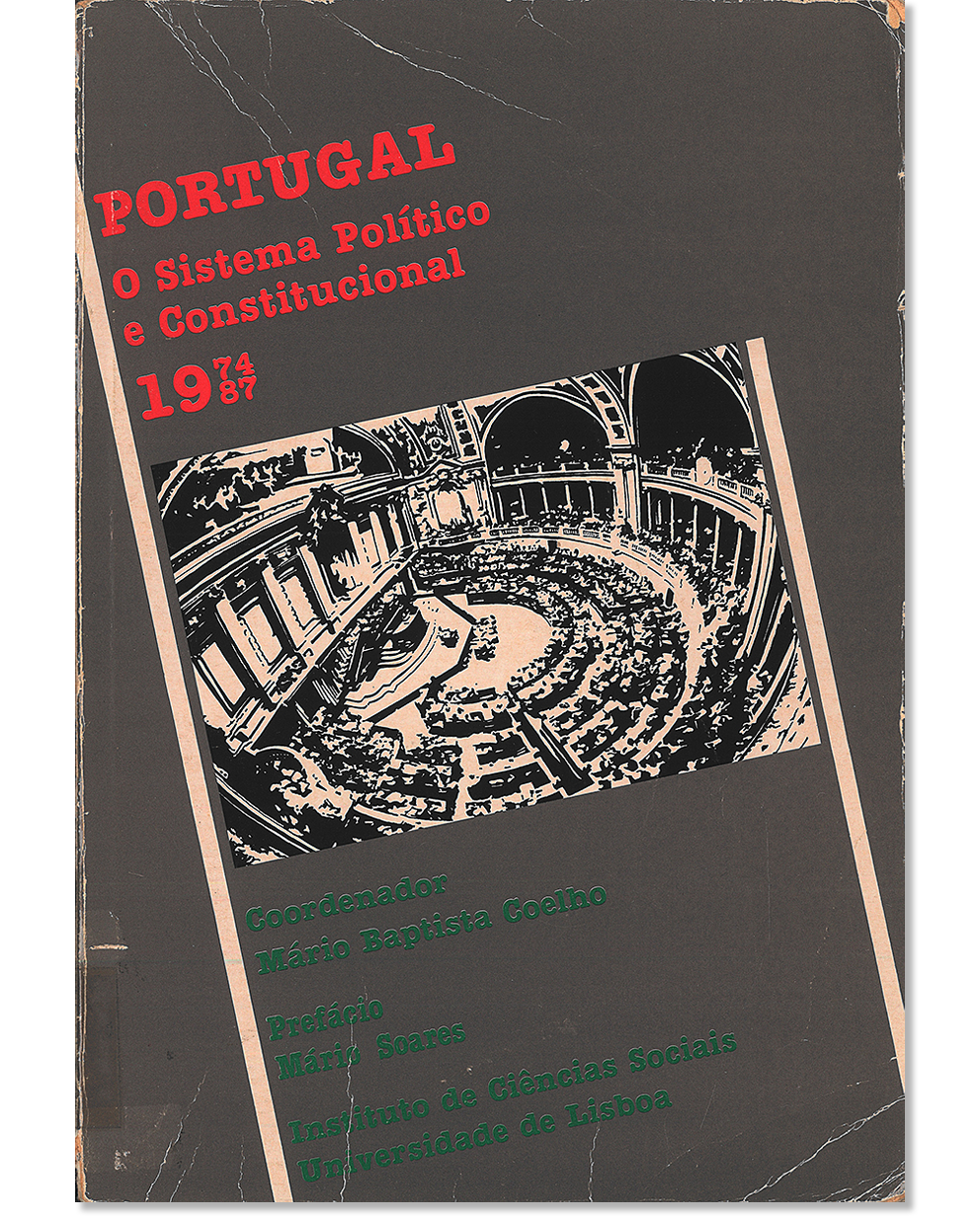Portugal : o sistema político e constitucional, 1974-87