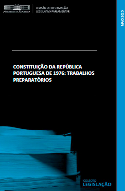 CONSTITUIÇÃO DA REPÚBLICA PORTUGUESA DE 1976: TRABALHOS PREPARATÓRIOS