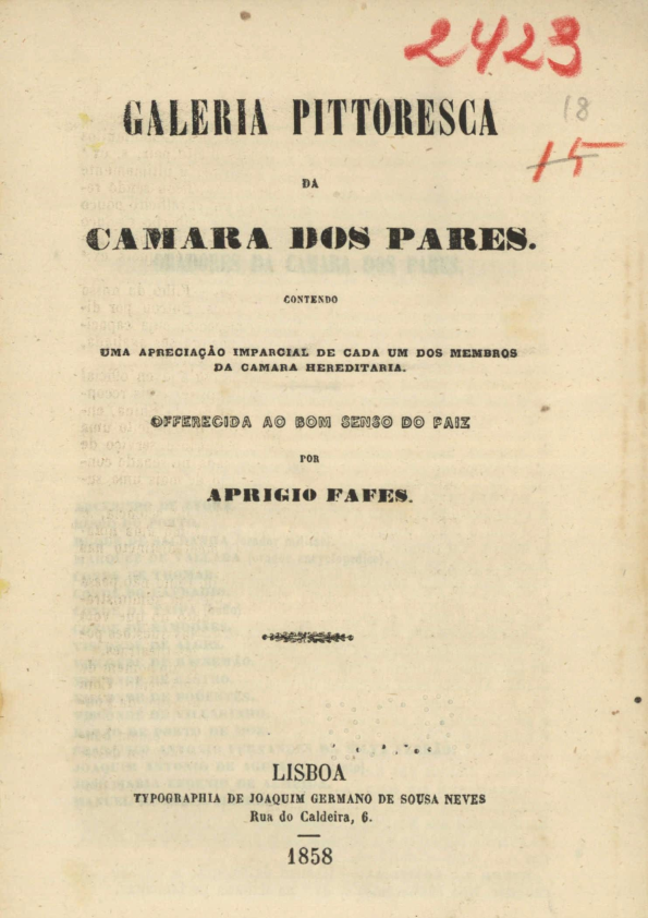 Galeria pitoresca da Câmara dos Pares, contendo uma apreciação imparcial de cada um dos membros da câmara hereditária 