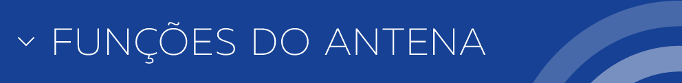 Funções do ANTENA