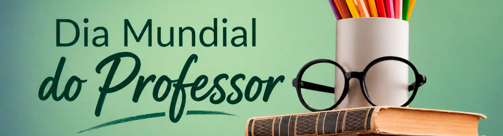 Dia Mundial dos Professores