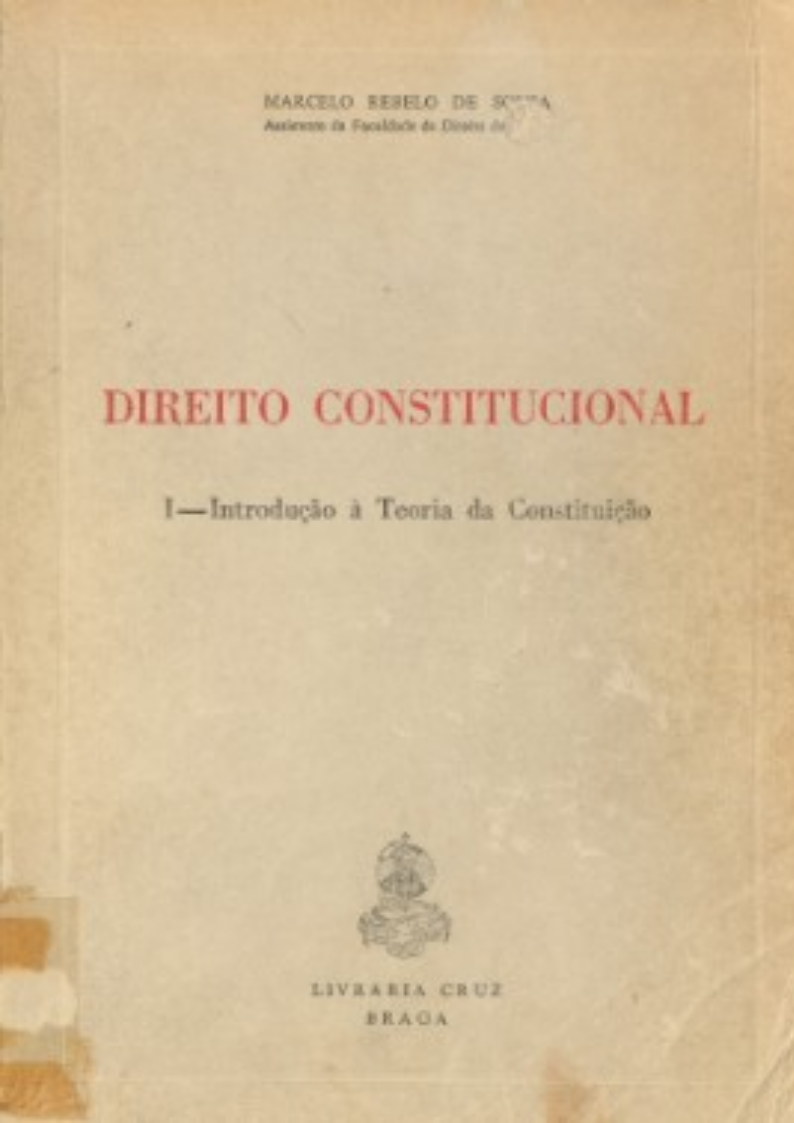 Direito constitucional : introdução à teoria da Constituição  Braga : Livraria Cruz, 1979 Cota: 82/80 (A)