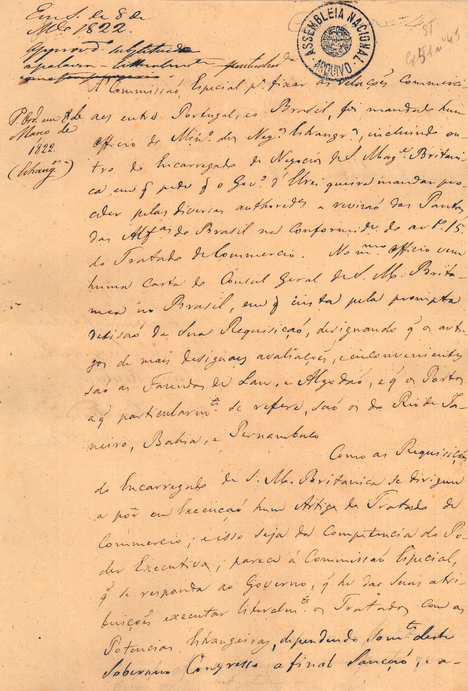  Parecer da Comissão, de 7 de março de 1822, determinando a competência do governo para a execução da revisão das pautas da alfândega do Brasil e a competência do Congresso na sua aprovação final. Cota AHP: Secção I/II, cx. 83, mç. 51, doc. 45.