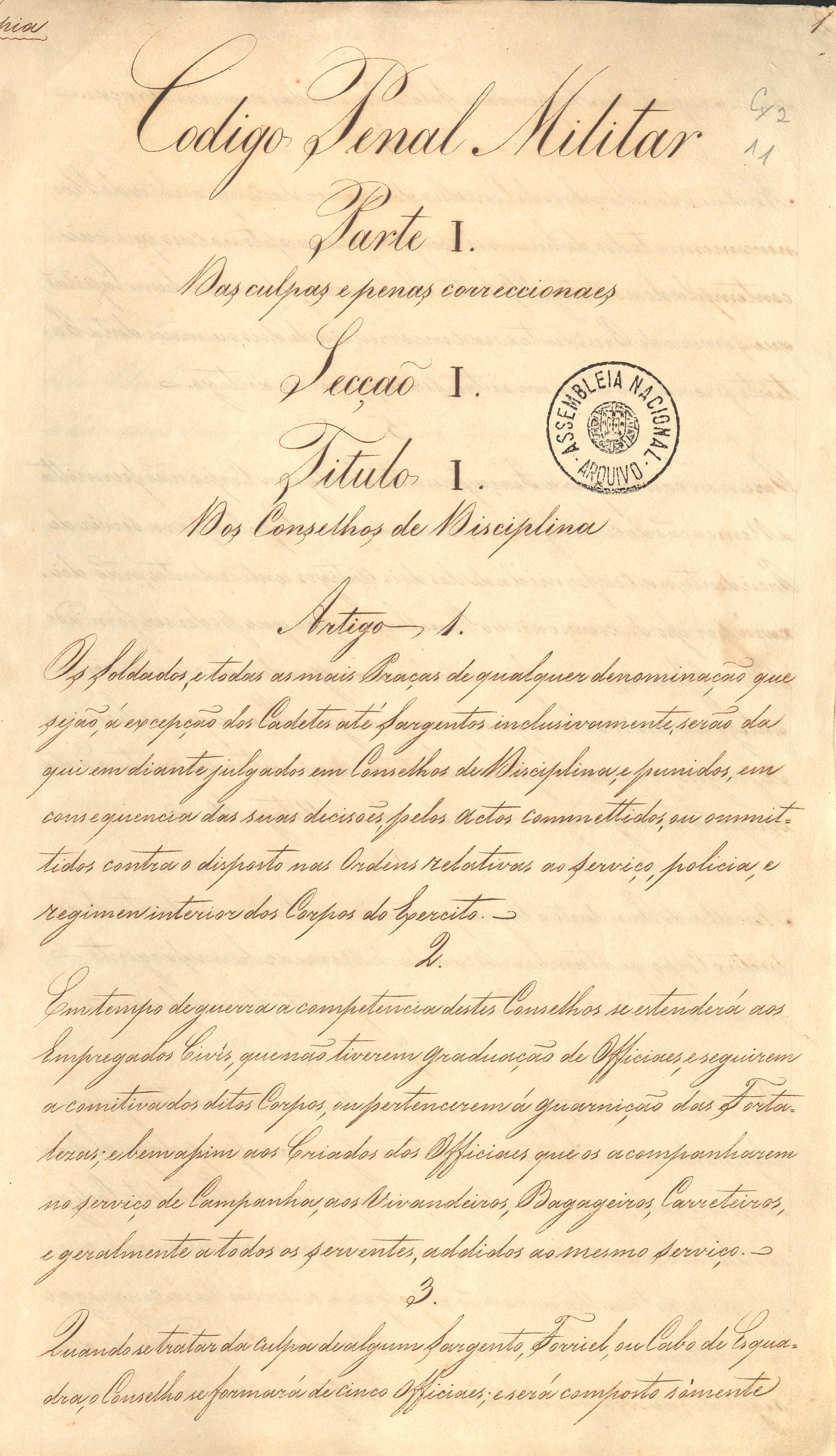 Projeto do Código Penal, elaborado pela Junta do Código Penal Militar, criada por decreto de 17 de maio de 1816, e aprovado por Alvará de 9 de agosto de 1820, acompanhado de uma consulta da mesma Junta