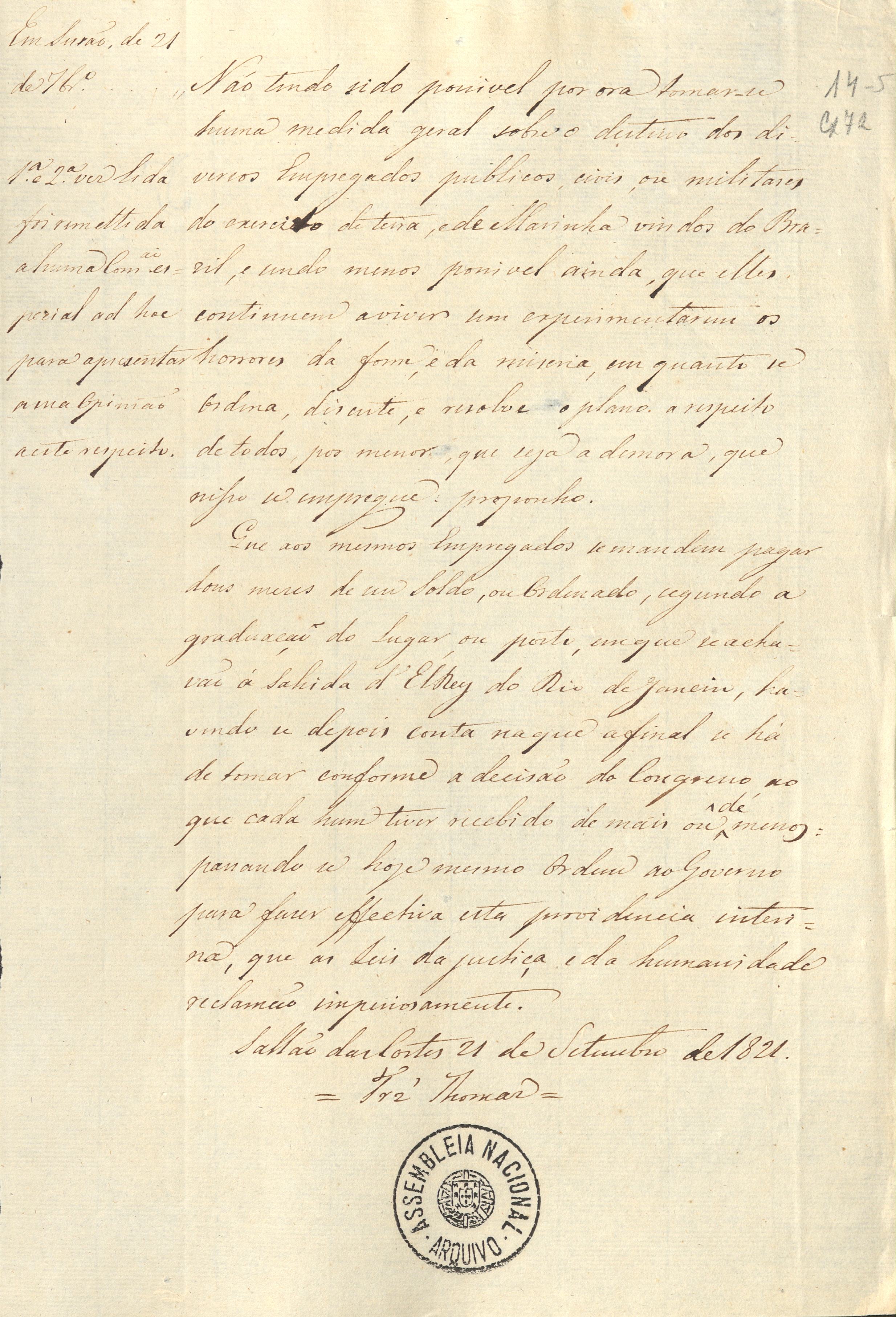  Indicação de 21 de setembro de 1821, do deputado Fernandes Tomás, para que se paguem dois meses de soldo ou ordenado aos empregados, ajustando-se depois as contas