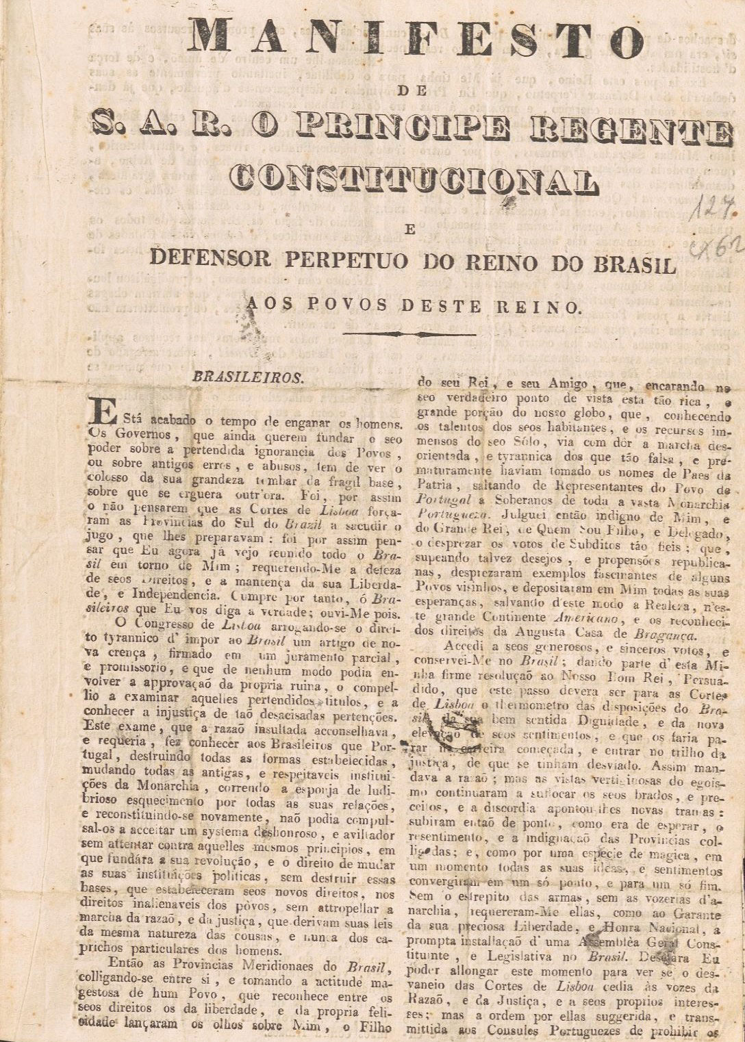 Manifesto do Príncipe Regente, D. Pedro IV, aos povos do Brasil, declarando a independência daquele reino. 1 de agosto de 1822