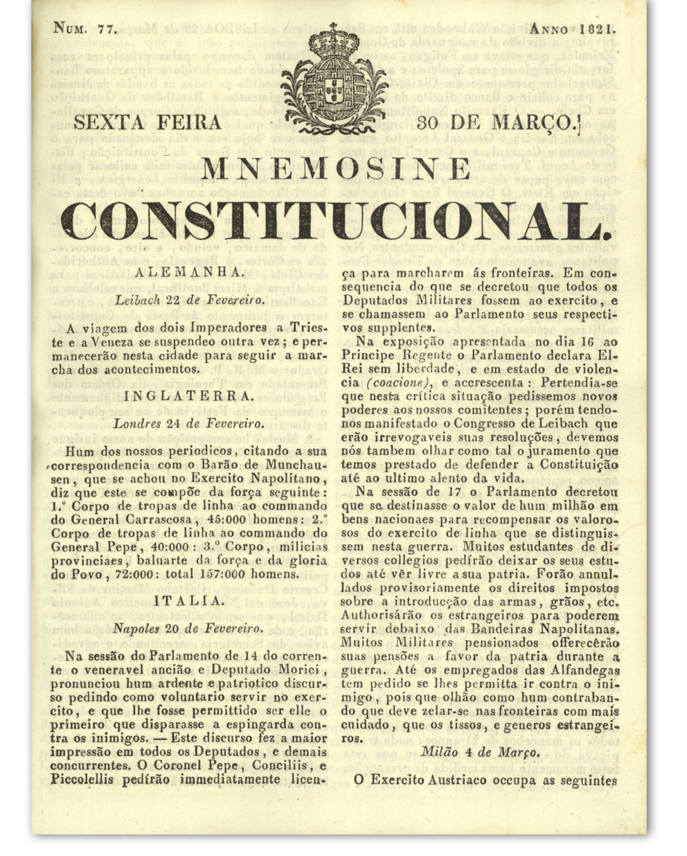 Mnemosine Constitucional. Lisboa : Imprensa Nacional, 1820-1821. Cota: APP-638