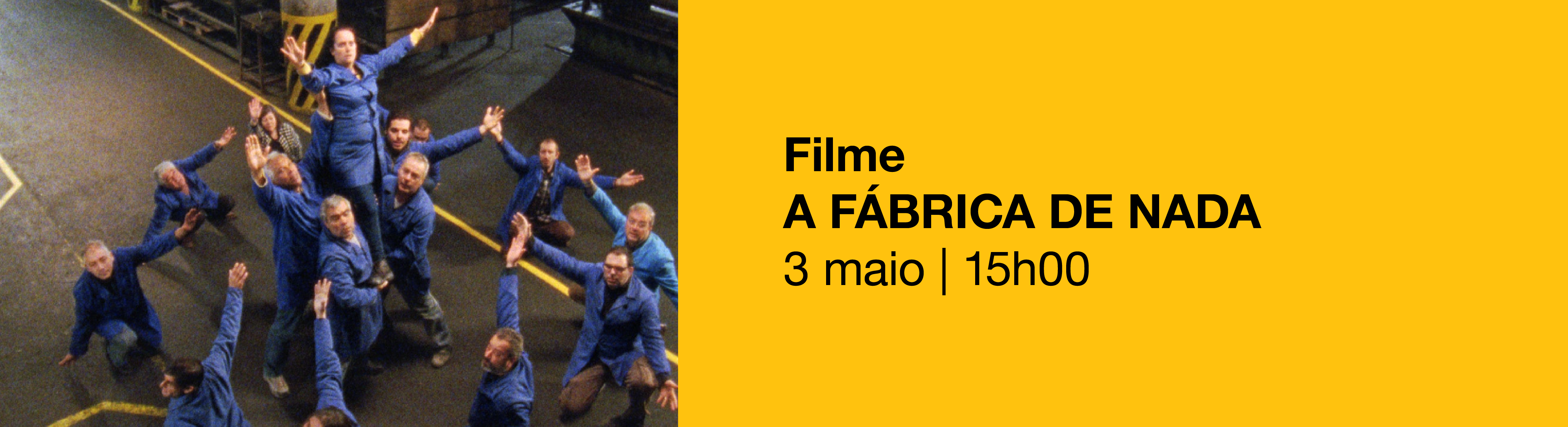 Banner Filme "A Fábrica de Nada", Pedro Pinto