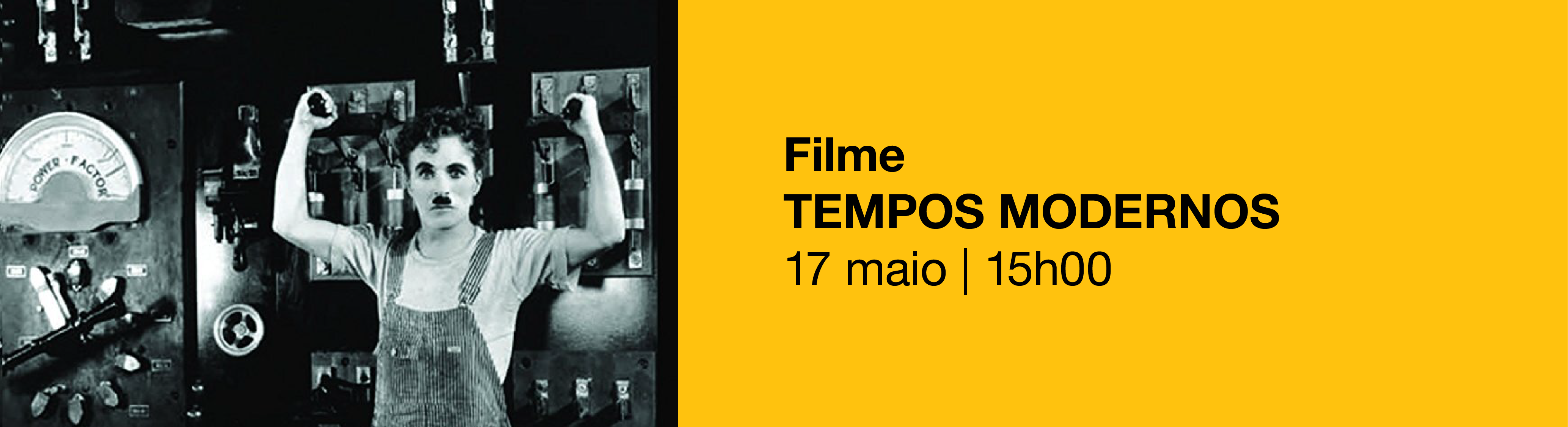Banner Projeção Filme "Tempos Modernos", de Charlie Chaplin