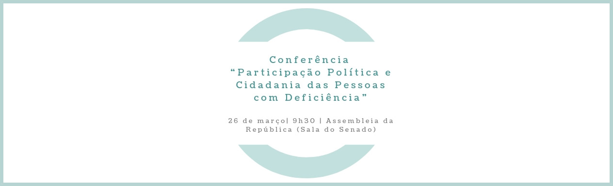 Conferência “Participação Política e Cidadania das Pessoas com Deficiência”