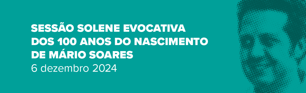 Sessão Solene Evocativa do Centenário do Nascimento de Mário Soares