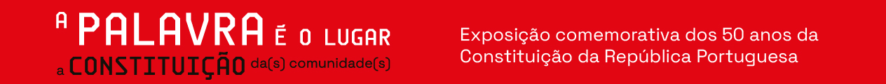 Exposição “A Palavra é o Lugar: A Constituição da(s) Comunidade(s)”