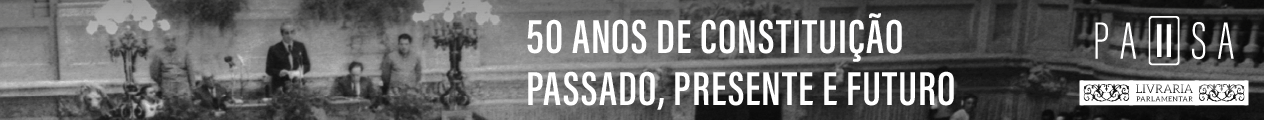 Pausa na Livraria | 50 Anos de Constituição Passado, Presente e Futuro | 15 de abril | 14h00-15h00 | Livraria Parlamentar