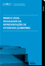 Capa do dossiê Marco legal regulador da representação de interesses (lobbying)