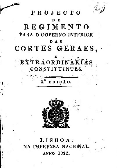 Projecto de Regimento para o Governo Interior das Cortes Geraes, e Extraordinarias Constituintes